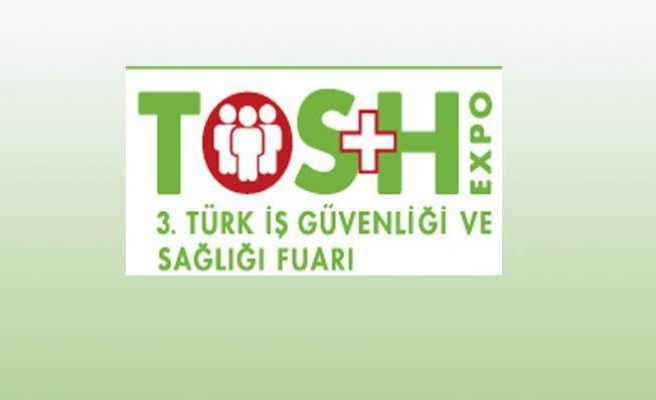 TOS+H EXPO 3.Türk İş Güvenliği ve Sağlığı Fuarı